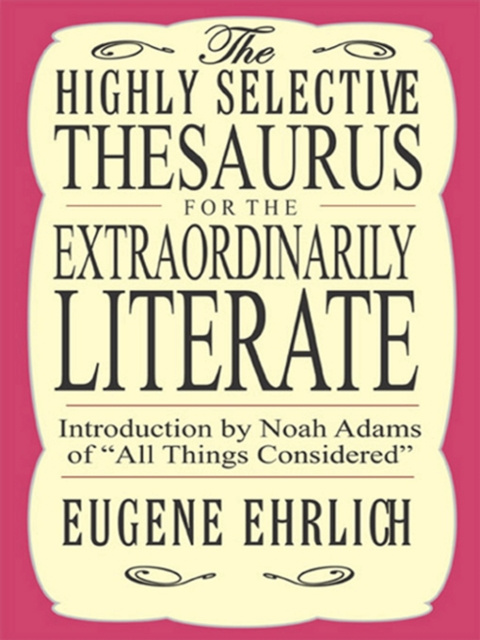 E-knjiga Highly Selective Thesaurus for the Extraordinarily Literate Eugene Ehrlich