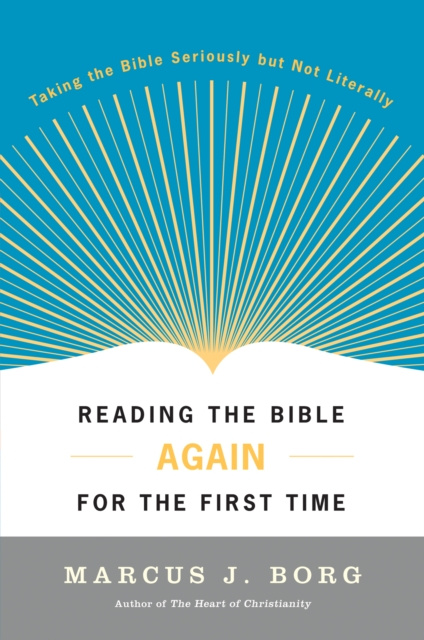 E-knjiga Reading the Bible Again For the First Time Marcus J. Borg