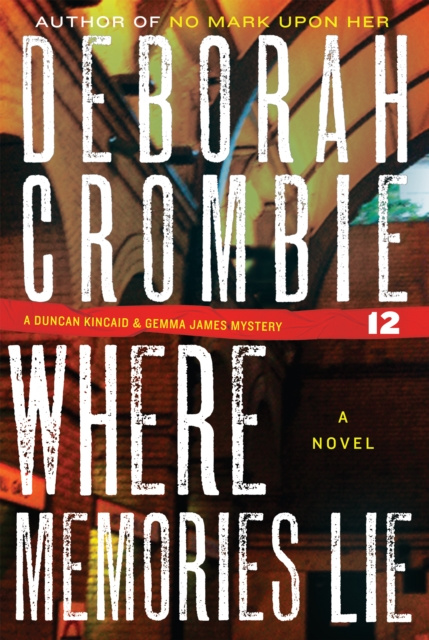 E-kniha Where Memories Lie Deborah Crombie