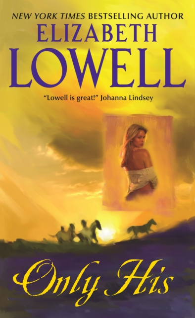 E-knjiga Only His Elizabeth Lowell