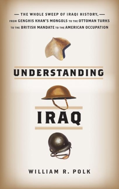 E-kniha Understanding Iraq William R. Polk