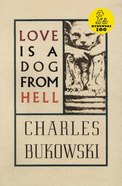 E-kniha Love is a Dog From Hell Charles Bukowski