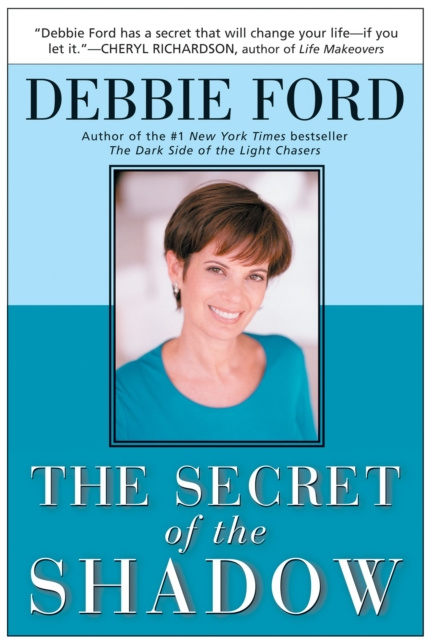 E-knjiga Secret of the Shadow Debbie Ford