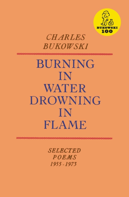 E-kniha Burning in Water, Drowning in Flame Charles Bukowski