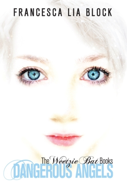 E-book Dangerous Angels Francesca Lia Block