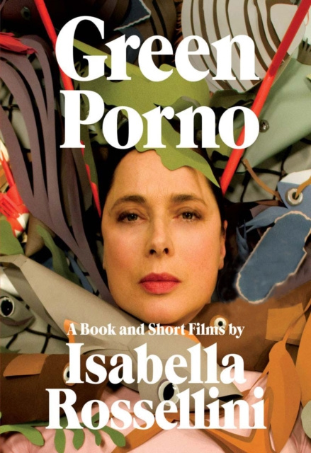 E-book Green Porno Isabella Rossellini