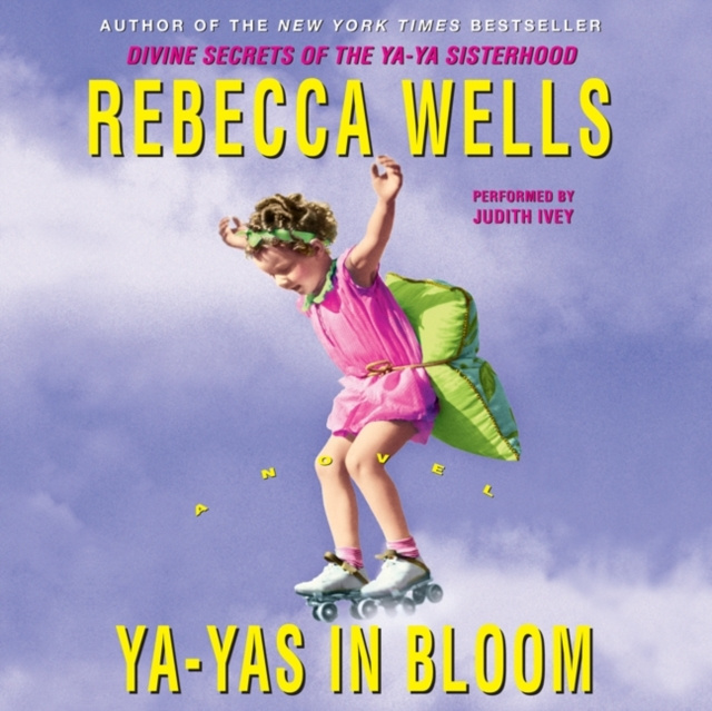 Audiokniha Ya-Yas in Bloom Rebecca Wells