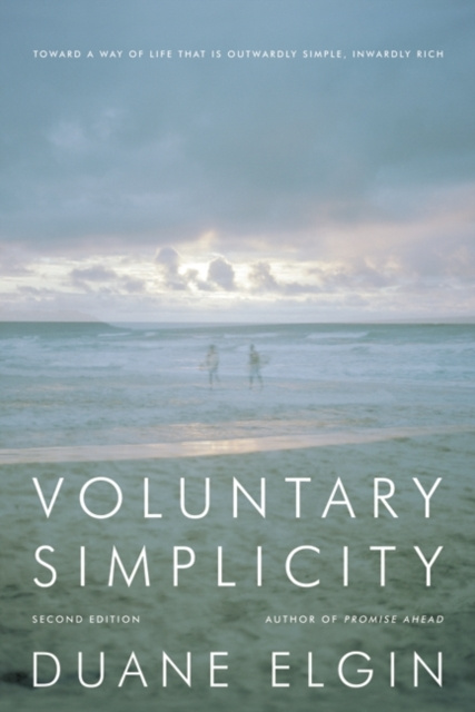 E-knjiga Voluntary Simplicity Second Revised Edition Duane Elgin