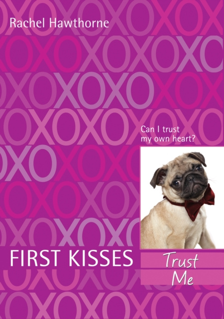 E-kniha First Kisses 1: Trust Me Rachel Hawthorne