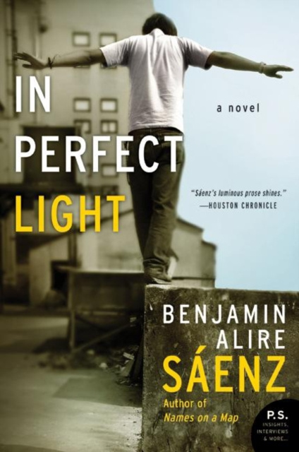 E-kniha In Perfect Light Benjamin Alire Sáenz