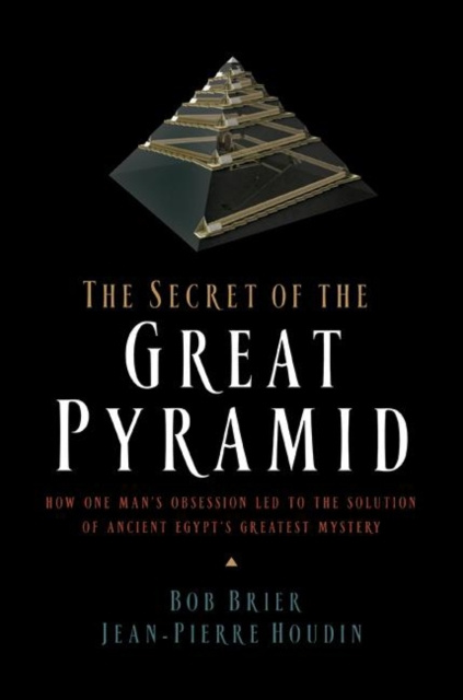 E-kniha Secret of the Great Pyramid Bob Brier