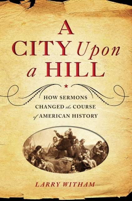 E-knjiga City Upon a Hill Larry Witham
