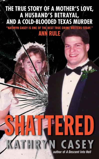 E-book Shattered Kathryn Casey