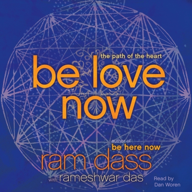 Audiokniha Be Love Now Ram Dass