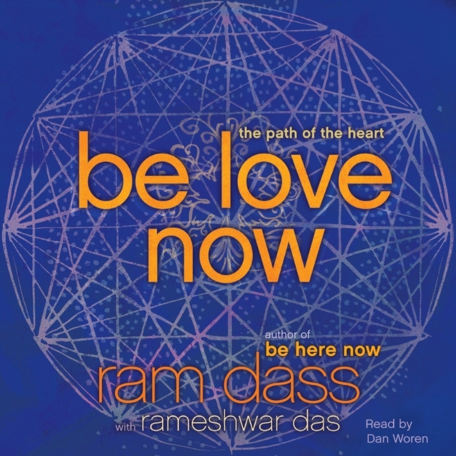 Audiobook Be Love Now Ram Dass