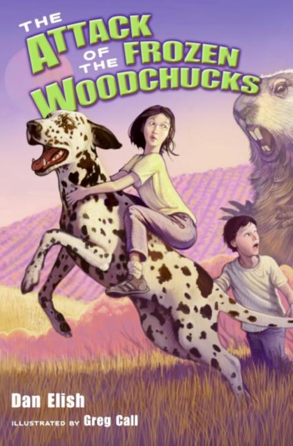 E-kniha Attack of the Frozen Woodchucks Dan Elish