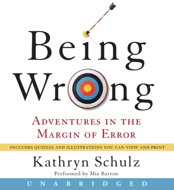 Audiokniha Being Wrong Kathryn Schulz