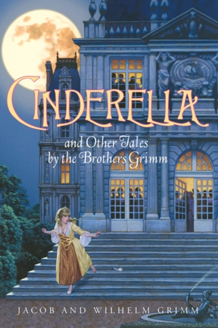 E-kniha Cinderella and Other Tales by the Brothers Grimm Complete Text Jacob and Wilhelm Grimm
