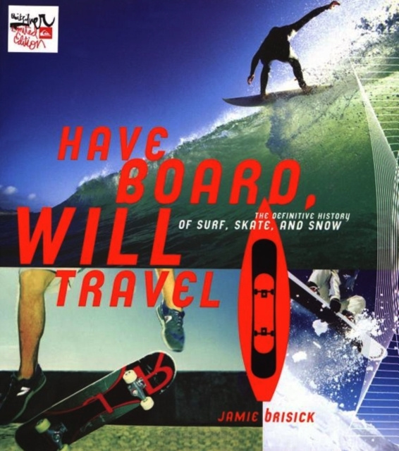 E-book Have Board, Will Travel Jamie Brisick