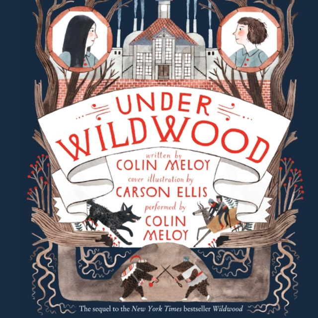 Audiokniha Under Wildwood Colin Meloy