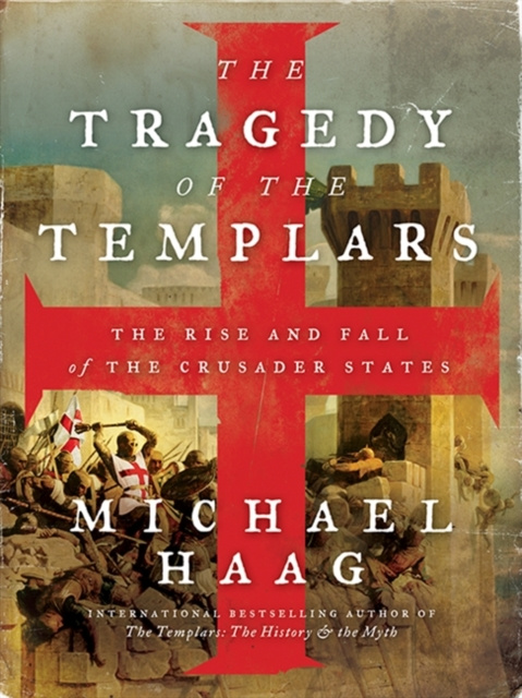 E-kniha Tragedy of the Templars Michael Haag