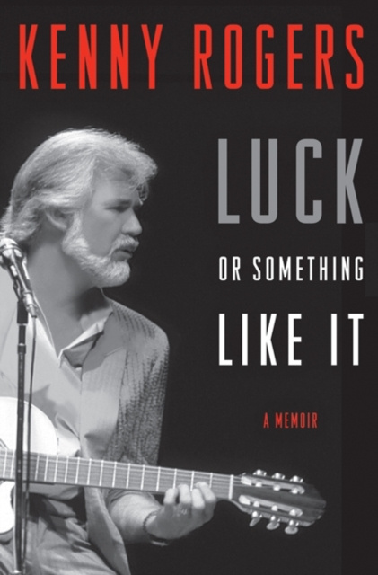 E-Book Luck or Something Like It Kenny Rogers