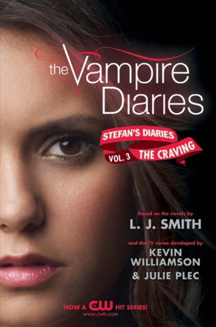 E-kniha Vampire Diaries: Stefan's Diaries #3: The Craving L. J. Smith