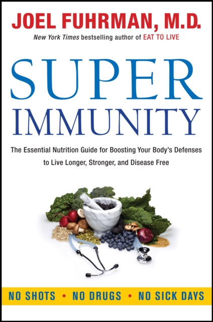 E-knjiga Super Immunity M.D. Joel Fuhrman