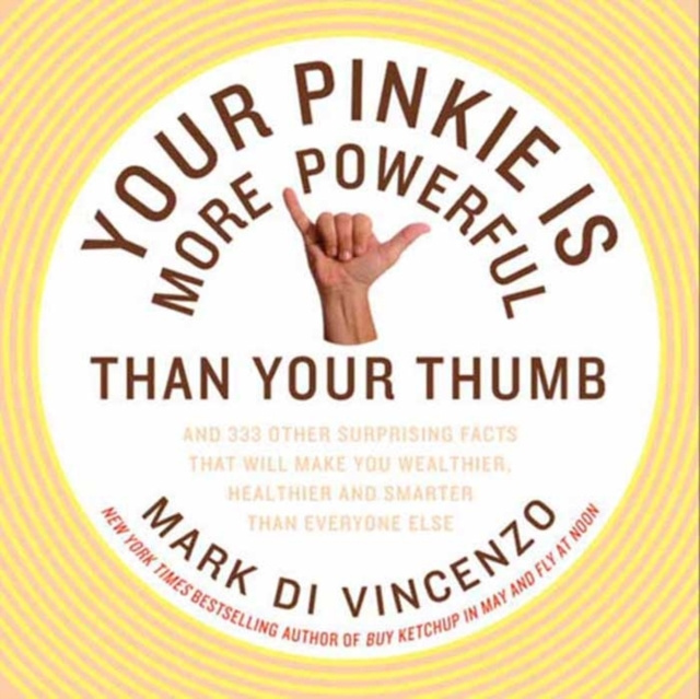 E-kniha Your Pinkie Is More Powerful Than Your Thumb Mark Di Vincenzo