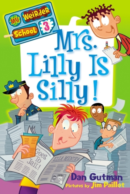 E-knjiga My Weirder School #3: Mrs. Lilly Is Silly! Dan Gutman