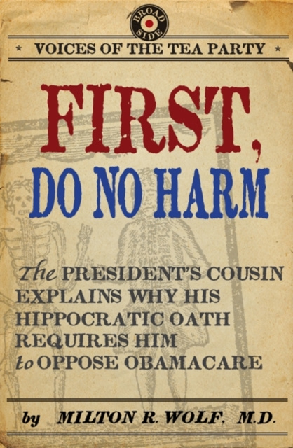 E-knjiga First, Do No Harm M.D. Milton Wolf
