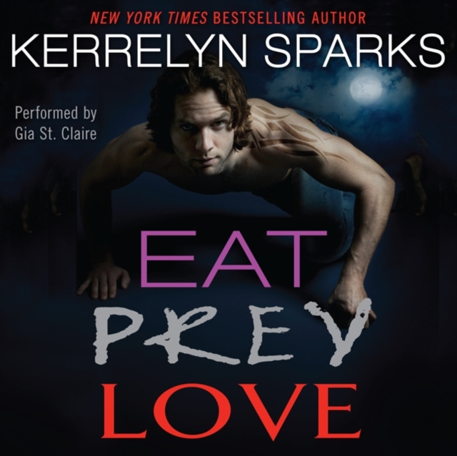 Audiokniha Eat Prey Love Kerrelyn Sparks