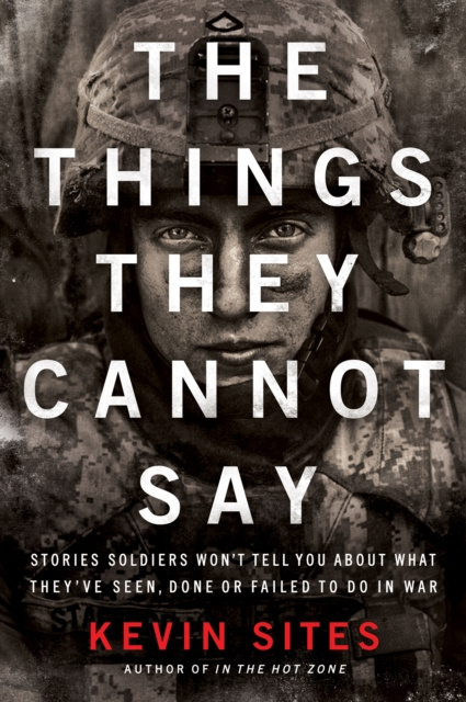 E-book Things They Cannot Say Kevin Sites