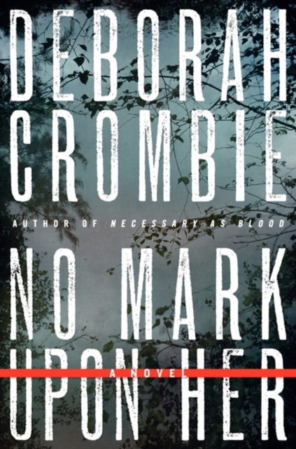 E-kniha No Mark upon Her Deborah Crombie