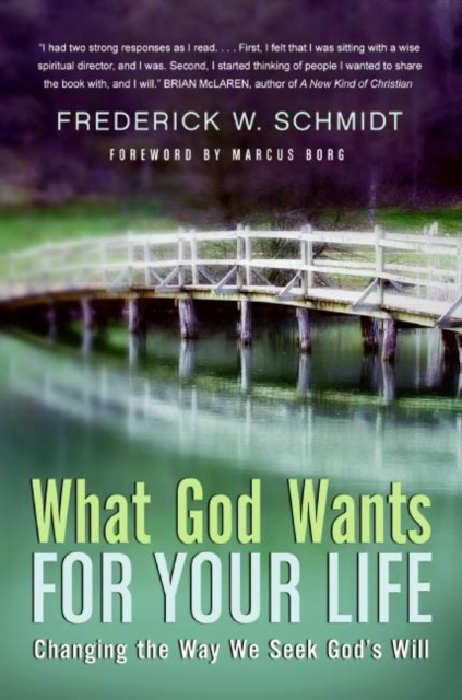 E-book What God Wants for Your Life Frederick W. Schmidt