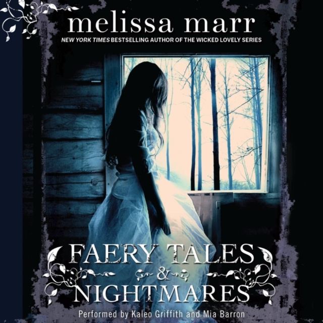 Audiokniha Faery Tales & Nightmares Melissa Marr