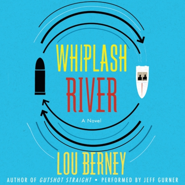 Audiokniha Whiplash River Lou Berney