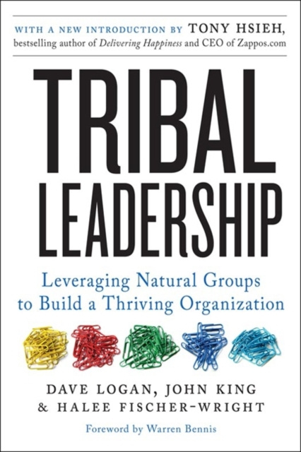 E-kniha Tribal Leadership Revised Edition Dave Logan