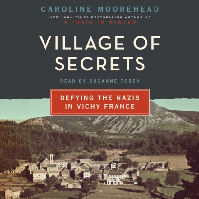 Audiobook Village of Secrets Caroline Moorehead