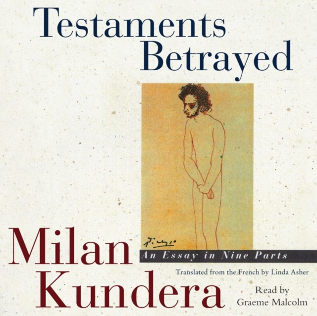 Аудиокнига Testaments Betrayed Milan Kundera