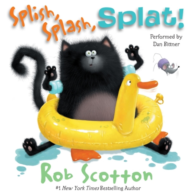 Hörbuch Splish, Splash, Splat! Rob Scotton