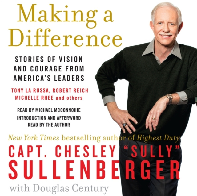 Zvočnica Making a Difference Sullenberger Chesley B. III
