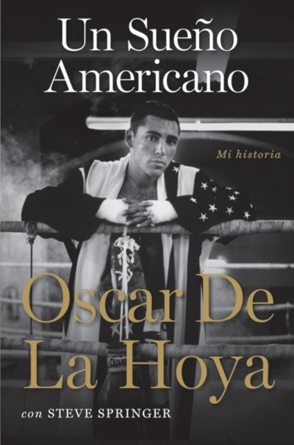 E-book Un sueno americano Oscar De La Hoya