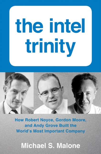 E-knjiga Intel Trinity,The Michael S. Malone