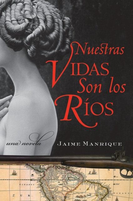 E-könyv Nuestras Vidas Son los Rios Jaime Manrique