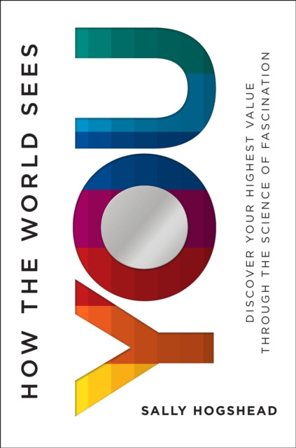 E-book How the World Sees You Sally Hogshead