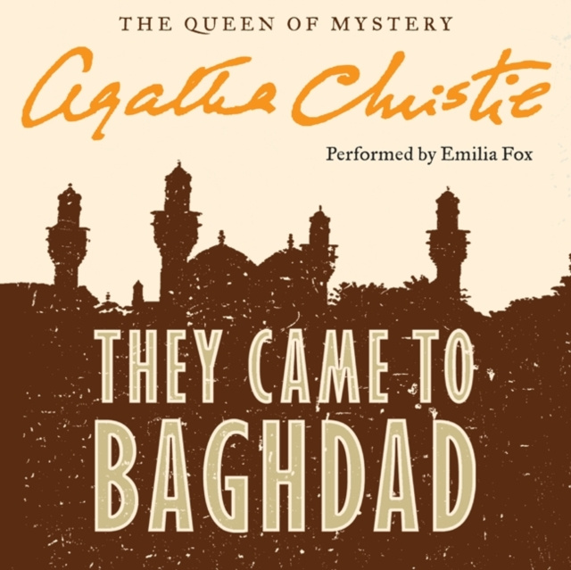 Hörbuch They Came to Baghdad Agatha Christie