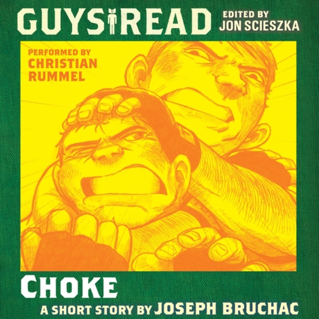Audiobook Guys Read: Choke Joseph Bruchac
