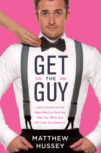 E-kniha Get the Guy Matthew Hussey