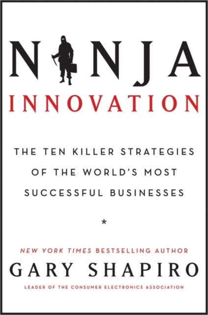 E-book Ninja Innovation Gary Shapiro